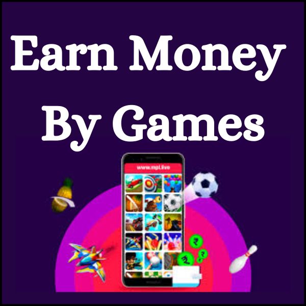 Earn Money By Games