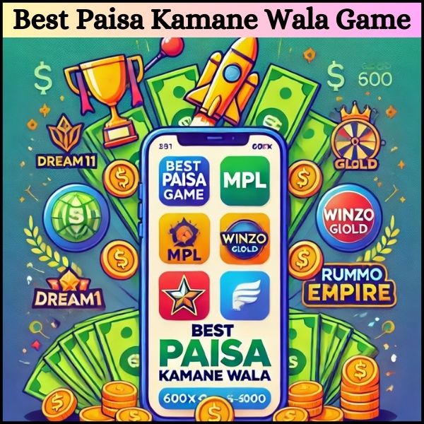 Best Paisa Kamane Wala Game