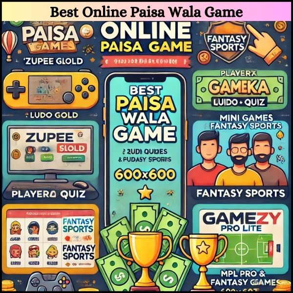 Best Online Paisa Wala Game