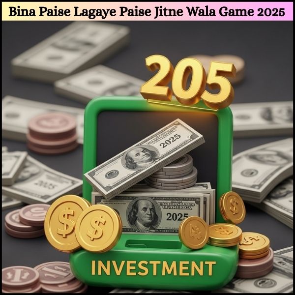 Bina Paise Lagaye Paise Jitne Wala Game 2025 बिना पैसे के आप इन Apps में पैसे कमा सकते हैं