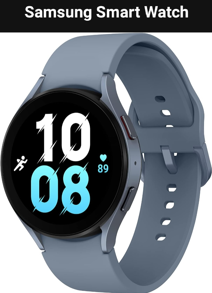 Samsung Brand Smart Watch ( सैमसंग ब्रांड स्मार्ट वॉच ):