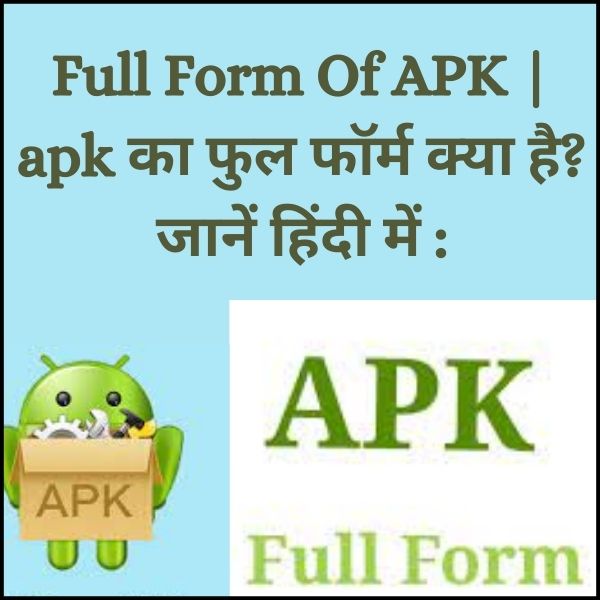 Full Form Of APK