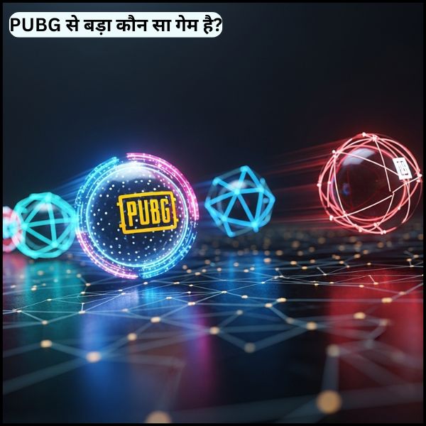 PUBG से बड़ा कौन सा गेम है